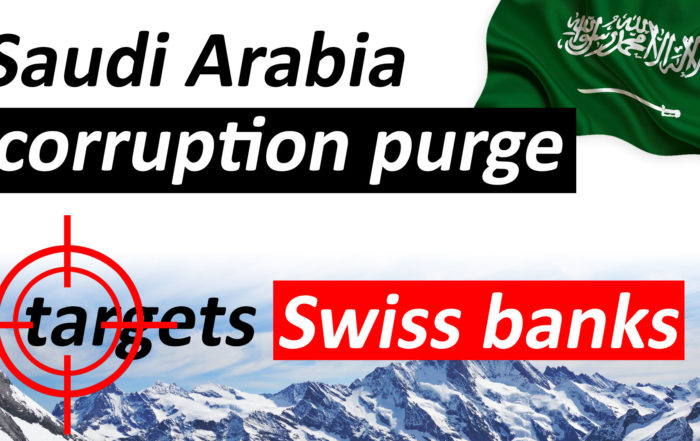 Saudi Arabia Corruption Purge targets Swiss Banks