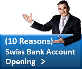10 Reasons Swiss Bank Account opening